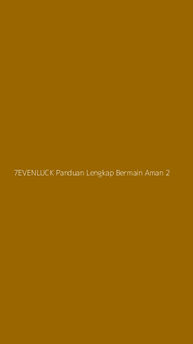 Tampilan Antarmuka Aplikasi 7evenluck Panduan Lengkap Bermain Aman - 2