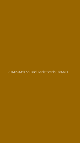 Tampilan Antarmuka Aplikasi 7udipoker Aplikasi Kasir Gratis Umkm - 4