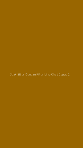 Tampilan Antarmuka Aplikasi 7dak Situs Dengan Fitur Live Chat Cepat - 2