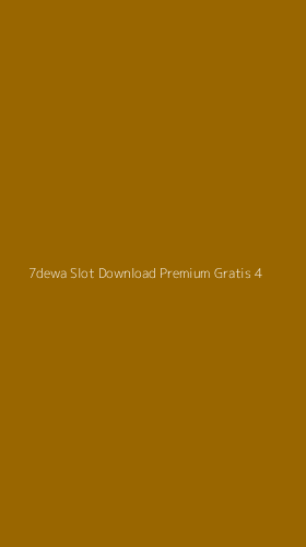 Tampilan Antarmuka Aplikasi 7dewa Slot Download Premium Gratis - 4