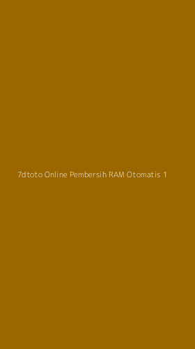 Tampilan Antarmuka Aplikasi 7dtoto Online Pembersih Ram Otomatis - 1