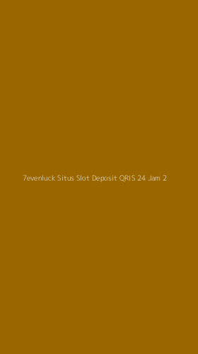 Tampilan Antarmuka Aplikasi 7evenluck Situs Slot Deposit Qris 24 Jam - 2