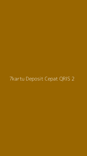 Tampilan Antarmuka Aplikasi 7kartu Deposit Cepat Qris - 2