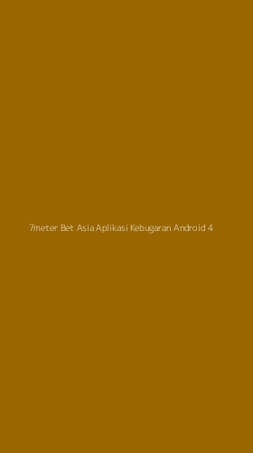 Tampilan Antarmuka Aplikasi 7meter Bet Asia Aplikasi Kebugaran Android - 4