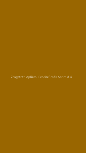 Tampilan Antarmuka Aplikasi 7nagatoto Aplikasi Desain Grafis Android - 4