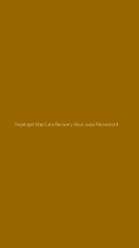 Tampilan Antarmuka Aplikasi 7rajatogel Wap Cara Recovery Akun Lupa Password - 4