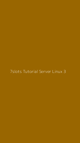 Tampilan Antarmuka Aplikasi 7slots Tutorial Server Linux - 3