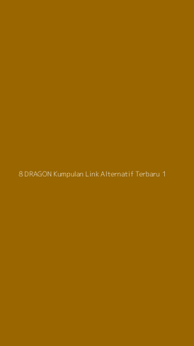 Tampilan Antarmuka Aplikasi 8 Dragon Kumpulan Link Alternatif Terbaru - 1