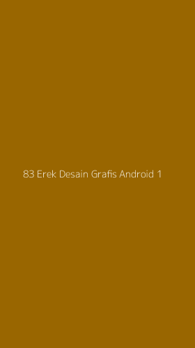 Tampilan Antarmuka Aplikasi 83 Erek Desain Grafis Android - 1