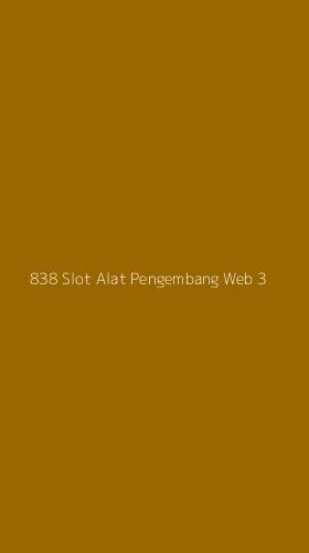 Tampilan Antarmuka Aplikasi 838 Slot Alat Pengembang Web - 3