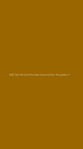 Tampilan Antarmuka Aplikasi 838 Slot Portal Informasi Game Online Terupdate - 1