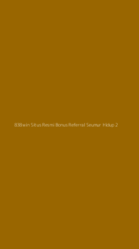 Tampilan Antarmuka Aplikasi 838win Situs Resmi Bonus Referral Seumur Hidup - 2