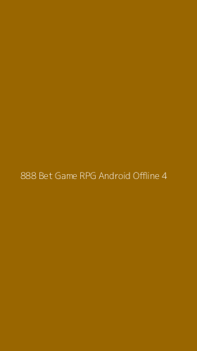 Tampilan Antarmuka Aplikasi 888 Bet Game Rpg Android Offline - 4