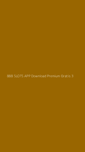 Tampilan Antarmuka Aplikasi 888 Slots App Download Premium Gratis - 3