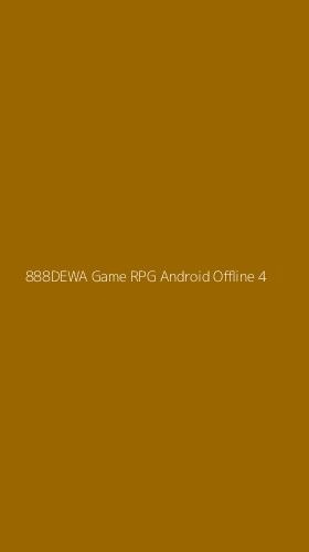 Tampilan Antarmuka Aplikasi 888dewa Game Rpg Android Offline - 4