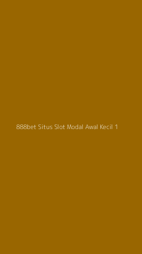Tampilan Antarmuka Aplikasi 888bet Situs Slot Modal Awal Kecil - 1