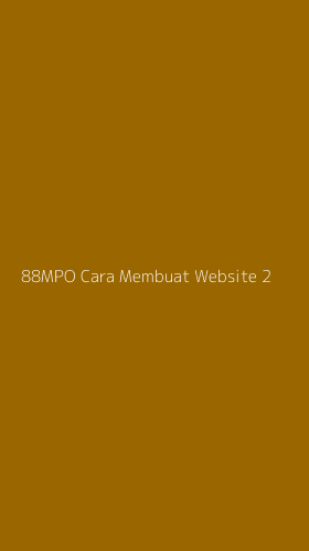 Tampilan Antarmuka Aplikasi 88mpo Cara Membuat Website - 2
