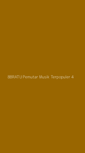 Tampilan Antarmuka Aplikasi 88ratu Pemutar Musik Terpopuler - 4