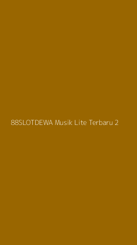 Tampilan Antarmuka Aplikasi 88slotdewa Musik Lite Terbaru - 2