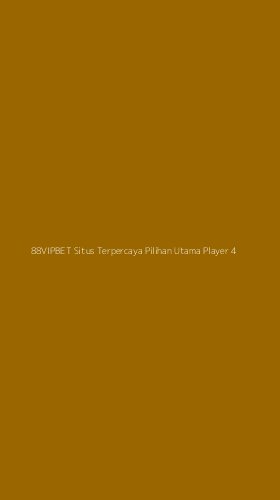 Tampilan Antarmuka Aplikasi 88vipbet Situs Terpercaya Pilihan Utama Player - 4