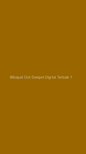 Tampilan Antarmuka Aplikasi 88cepat Slot Dompet Digital Terbaik - 1