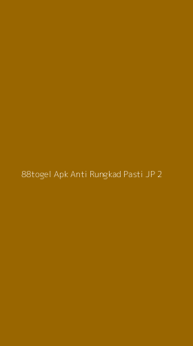 Tampilan Antarmuka Aplikasi 88togel Apk Anti Rungkad Pasti Jp - 2