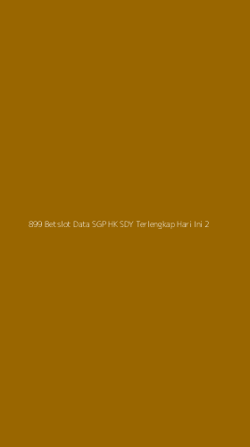 Tampilan Antarmuka Aplikasi 899 Betslot Data Sgp Hk Sdy Terlengkap Hari Ini - 2