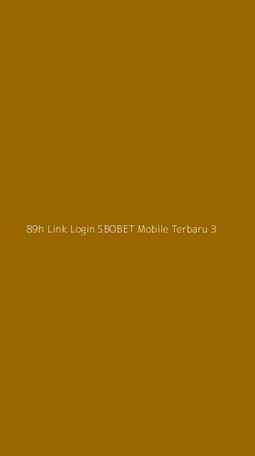 Tampilan Antarmuka Aplikasi 89h Link Login Sbobet Mobile Terbaru - 3