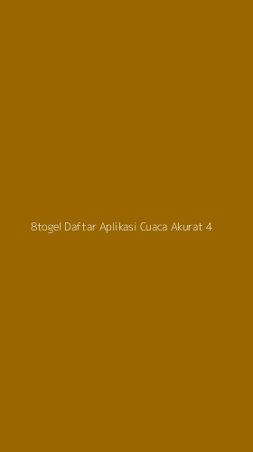 Tampilan Antarmuka Aplikasi 8togel Daftar Aplikasi Cuaca Akurat - 4