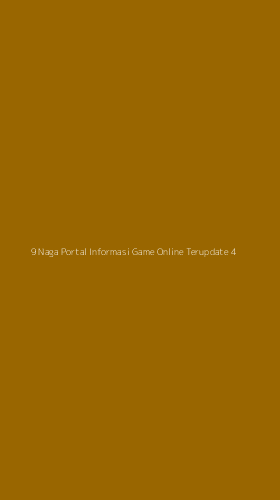 Tampilan Antarmuka Aplikasi 9 Naga Portal Informasi Game Online Terupdate - 4