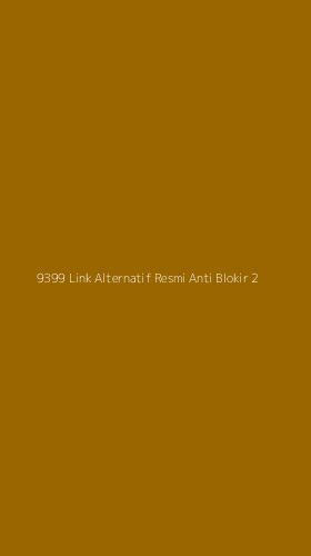 Tampilan Antarmuka Aplikasi 9399 Link Alternatif Resmi Anti Blokir - 2