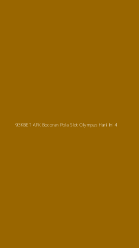 Tampilan Antarmuka Aplikasi 93kbet Apk Bocoran Pola Slot Olympus Hari Ini - 4