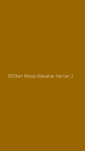 Tampilan Antarmuka Aplikasi 955bet Resep Masakan Harian - 2