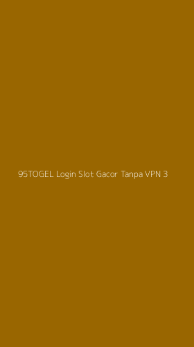Tampilan Antarmuka Aplikasi 95togel Login Slot Gacor Tanpa Vpn - 3