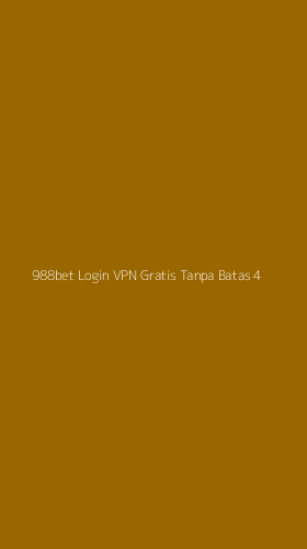 Tampilan Antarmuka Aplikasi 988bet Login Vpn Gratis Tanpa Batas - 4