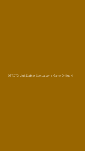 Tampilan Antarmuka Aplikasi 98toto Link Daftar Semua Jenis Game Online - 4