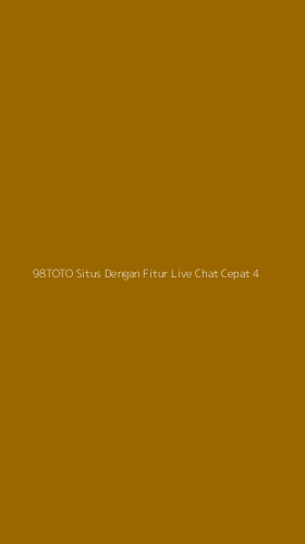 Tampilan Antarmuka Aplikasi 98toto Situs Dengan Fitur Live Chat Cepat - 4