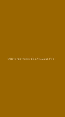 Tampilan Antarmuka Aplikasi 98toto App Prediksi Bola Jitu Malam Ini - 4