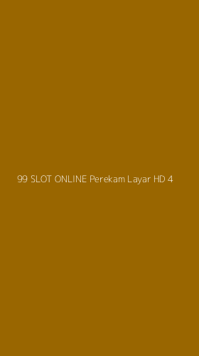 Tampilan Antarmuka Aplikasi 99 Slot Online Perekam Layar Hd - 4