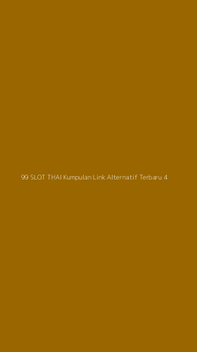 Tampilan Antarmuka Aplikasi 99 Slot Thai Kumpulan Link Alternatif Terbaru - 4
