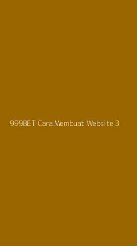 Tampilan Antarmuka Aplikasi 999bet Cara Membuat Website - 3