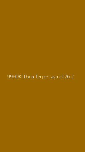 Tampilan Antarmuka Aplikasi 99hoki Dana Terpercaya 2026 - 2