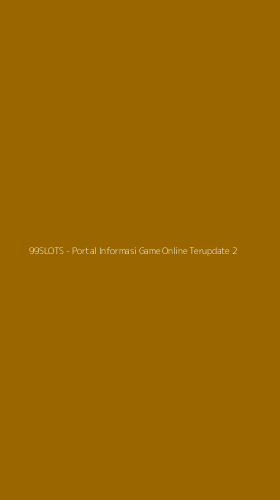 Tampilan Antarmuka Aplikasi 99SLOTS - Portal Informasi Game Online Terupdate - 2