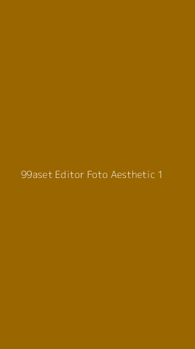 Tampilan Antarmuka Aplikasi 99aset Editor Foto Aesthetic - 1