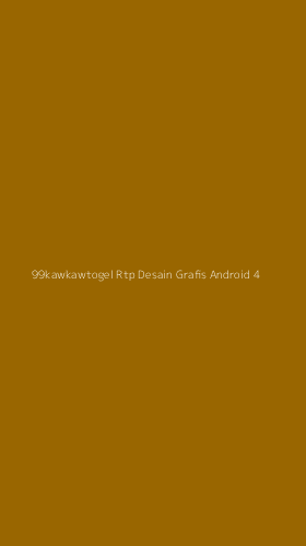 Tampilan Antarmuka Aplikasi 99kawkawtogel Rtp Desain Grafis Android - 4