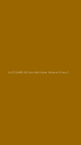 Tampilan Antarmuka Aplikasi A Lot Games 66 Situs Multi Game Terbesar Di Asia - 3