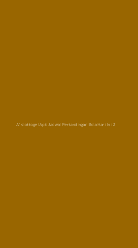 Tampilan Antarmuka Aplikasi A1slottogel Apk Jadwal Pertandingan Bola Hari Ini - 2