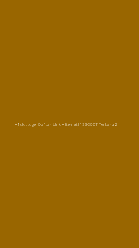 Tampilan Antarmuka Aplikasi A1slottogel Daftar Link Alternatif Sbobet Terbaru - 2