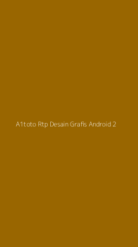 Tampilan Antarmuka Aplikasi A1toto Rtp Desain Grafis Android - 2