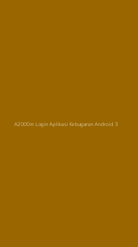 Tampilan Antarmuka Aplikasi A2000m Login Aplikasi Kebugaran Android - 3